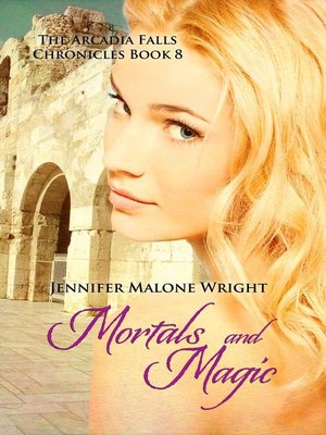cover image of Mortals and Magic (The Arcadia Falls Chronicles #8)